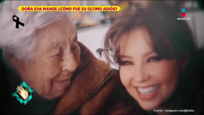 Reacción de Thalía tras muerte de su abuelita, Eva Mange